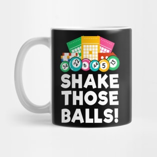 Bingo Shake Those Balls Funny Bingo Night Lover Mug